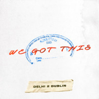 Wobble(feat. Desirée Dawson)_Delhi 2 Dublin,Desiree Dawson