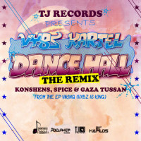 Dancehall_Konshens,Spice,Gaza Tussan,Vybz Kartel