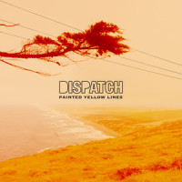 Painted Yellow Lines_Dispatch,Peter Francis Heimbold,Chad Stokes Urmston,Bradley Joseph Corrigan