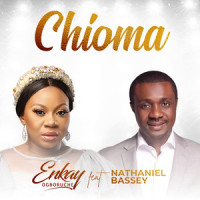 Chioma_ENKAY OGBORUCHE,Nathaniel Bassey