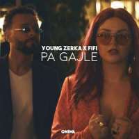 Pa gajle_Young Zerka,Fifi