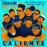 Caliente_Cimafunk,The Soul Rebels,Tarriona "Tank" Ball,Erik Alejandro Iglesias Rodríguez,Corey Donovan Peyton,Julian Omari Gosin,Tarriona Michelle Ball