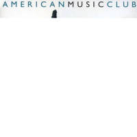 If I Had A Hammer_American Music Club