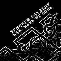 War, Here We Come_Tengger Cavalry