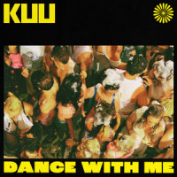 Dance With Me_Kuu,Alex Metric,Riton