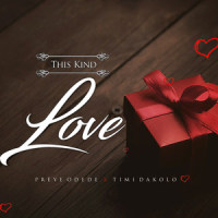 This Kind Love_Preye Odede,Timi Dakolo