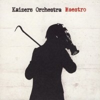 Sorti_Kaizers Orchestra