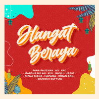 Hangat Beraya_AG,Fad,Fara Fauzana,Riena Diana,Imran Aqil,Ayu,Marsha Milan,Naqiu,Hazama,Daniesh Suffian