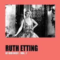 Wherever You Go Whatever You Do_Ruth Etting