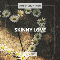 Skinny Love_Amber Leigh Irish