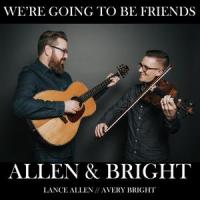 We're Going to Be Friends_Avery Bright,Lance Allen,Allen & Bright