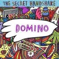 Domino_The Secret Handshake
