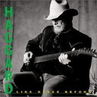 Haggard (Like Ive Never Been Before)_Merle Haggard