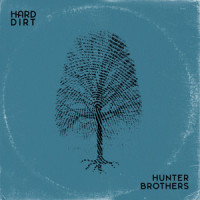 Hard Dirt_Hunter Brothers