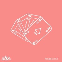 Magdalene_The 502s,Edward Joseph Isola,Matthew James Tonner