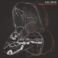 Recurring (II)_Kali Masi