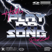 Play Da Song 开始播放 (Feat.RealZat)_侯东Holdon,Realzat
