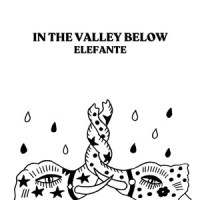 Elefante_In The Valley Below
