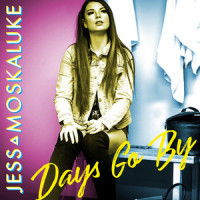 Days Go By_Jess Moskaluke