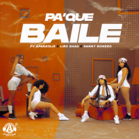 PA' QUE BAILE_PV Aparataje,Liro Shaq,Danny Romero