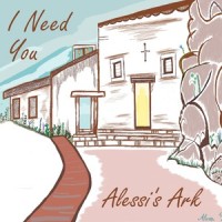 I Need You_Alessi's Ark