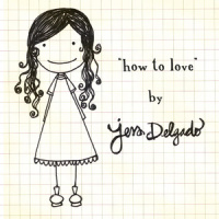 How To Love_Jess Delgado