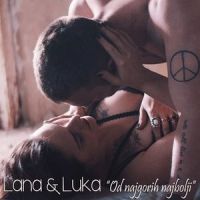 Od Najgorih Najbolji_Lana Jurcevic,LUKA NIŽETIĆ