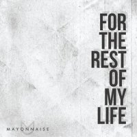 Here In My Heart_Mayonnaise