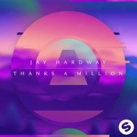 Thanks A Million_Jay Hardway