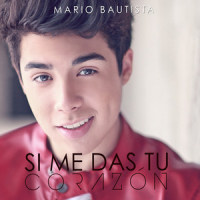 Si Me Das Tu Corazón_Mario Bautista