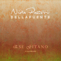 Ese Gitano(25 Aniversario)_Niña Pastori,DELLAFUENTE