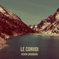 Le Convoi_Keven Chouinard