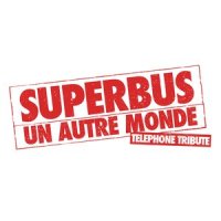 Un autre monde_Superbus