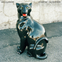 La nuit est une panthère_Les Louanges