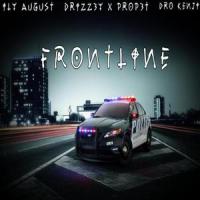 Frontline(feat. Dro kenji & Ily august)_Drizz3y,Dro Kenji,Ily august