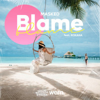 Blame(feat. ROXANA)_Masked,Roxana