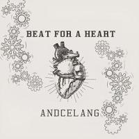 Beat for a heart (feat. VALEN)_Andcelang,Valen