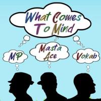 What Comes to Mind(feat. Masta Ace & Vokab)_Master Peace,Masta Ace,Vokab