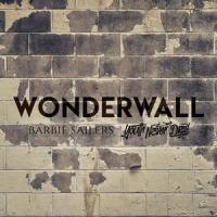 Wonderwall(feat. Onlap)_Barbie Sailers,Youth Never Dies,Onlap