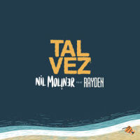 Tal Vez (feat. Rayden)_Nil Moliner,Rayden