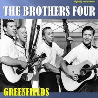 Greenfields_The Brothers Four