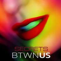 Secrets_Btwn Us