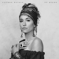 Tú Dices_Lauren Daigle