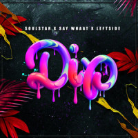 Dip_Soulstar,Say Whaat,Leftside