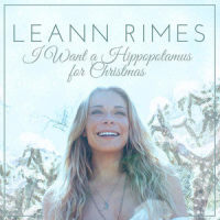 I Want a Hippopotamus for Christmas_LeAnn Rimes