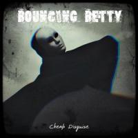Cheap Disguise_Bouncing Betty