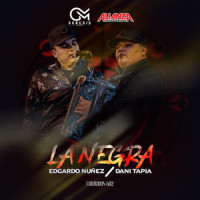 La Negra_Edgardo Nuñez,Dani Tapia