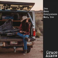 I've Been Everywhere Man, Too_Grace Askew