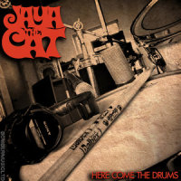 Here Come the Drums_Jaya the Cat