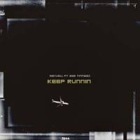 Keep Runnin'(feat. Sam Tinnesz)_Manwell,Sam Tinnesz
